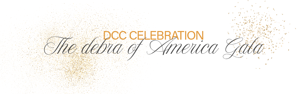DCC Celebration: The 2026 debra of America Gala